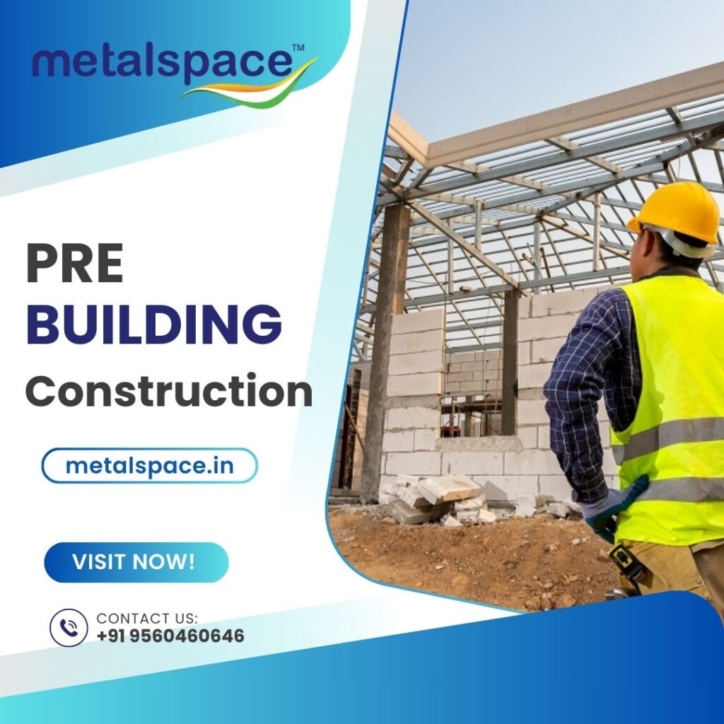 Pre Building Construction